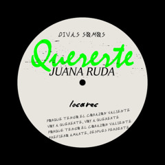 Juana Ruda - Quererte