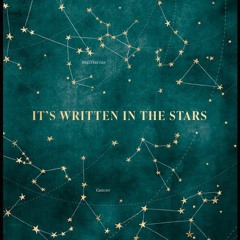LIFE WRITTEN IN THE STARS