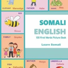 🥣[READ] (DOWNLOAD) SOMALI ENGLISH 100 First Words Picture Book Learn Somali  Classic firs 🥣