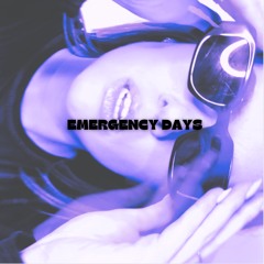 Emergency Days {MASHUP}