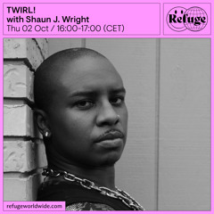 TWIRL! - Shaun J. Wright - 02 Oct 2025