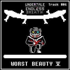 Endless Breath OST- Worst Beauty V