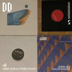 Deep, Dub & Other Stuff #01 by JHDM aka Goldfingers