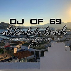 AbSoulute Beach 262 - one hour of the finest electronic music - ibiza beach & deephouse vibes