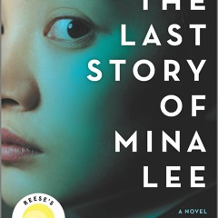 [PDF] ⚡️ eBook The Last Story of Mina Lee A Novel