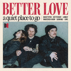 Better Love "show me"