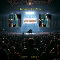 Dream of You (Live Version)