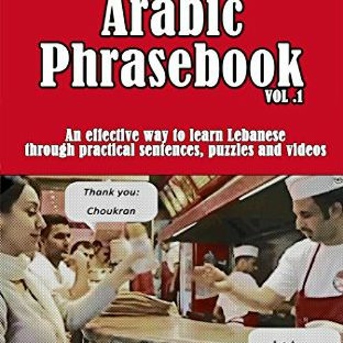 Stream ️ Download Lebanese Arabic Phrasebook Vol. 1 An effective way