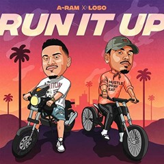 A-Ram "Run It Up" ft. Loso