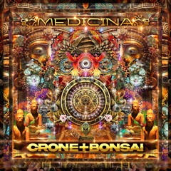 Crone & Bonsai - Medicina [Ep]