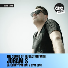 The sound of reflection #001 with Joram S