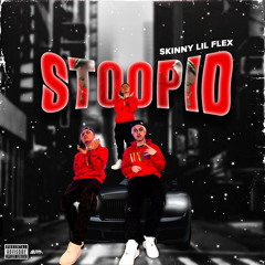 STOOPID (Prod. Obi Beats)