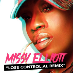 Missy Elliott - Lose Control (AL Remix)