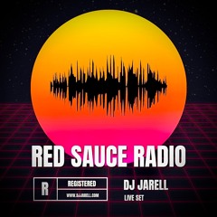 DJ Jarell Live At Red Sauce Radio