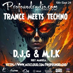 D.J.G. & M.I.K! @ Profound Radio 10.09.2024