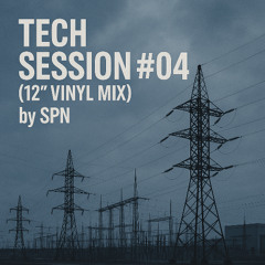 Tech Session #04 (12" Vinyl Mix)