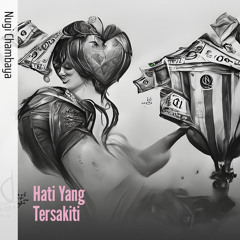 Hati Yang Tersakiti