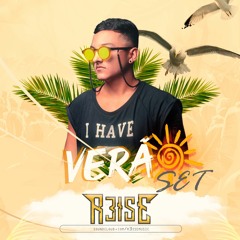 R3ISE - Verão set