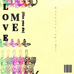 Love Me (Like You Do)