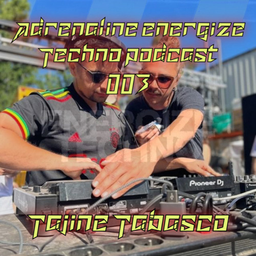 ENERGIZE TECHNO 003 - Tajine Tabasco