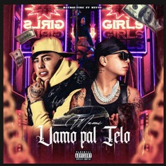 Vamos Pal Telo - bayron fire ft kevvo