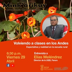Mink’arikuy 44: Volviendo a clases en los Andes
