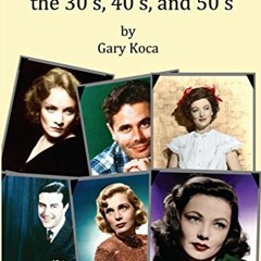 free PDF 📗 Forgotten Movie Stars of the 30's, 40's, and 50's by  Gary Koca [EBOOK EP