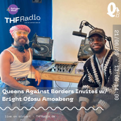 Queens Against Borders Invites w/ Bright Ofosu Amoabeng // 21.06.2025