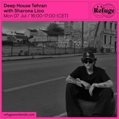 Deep House Tehran - Sharona Lico - 07 Jul 2025