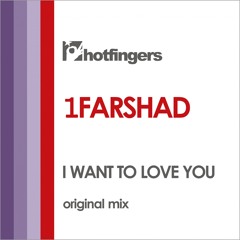I Want to Love You (Original Mix)