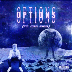 Options (feat. CSA Kidd)