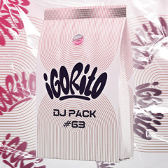 DJ IGORITO - DJ PACK #63