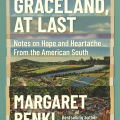 Download Graceland, At Last: Notes on Hope and Heartache From the American