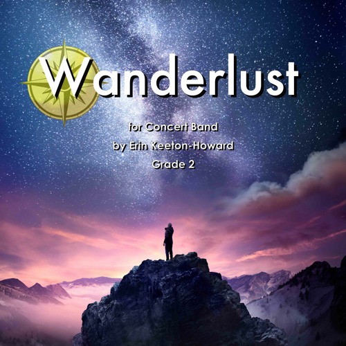 Wanderlust by Erin Keeton-Howard (Concert Band, Gr. 2, Randall Standridge Music Publications)