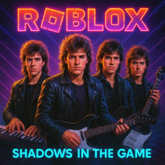 Shadows in the Game (Roblox)