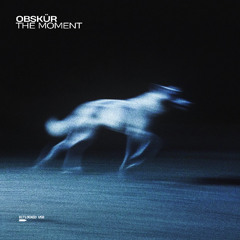 Obskür - The Moment (Make It Happen) (Extended)