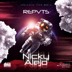 Nicky Alejo - RePvts Pack $$$