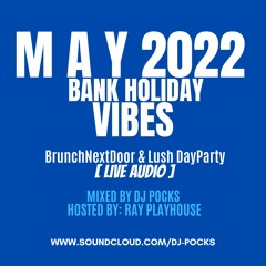 MAY 2022 BANK HOLIDAY || AFROBEATS [LIVE AUDIO] || MIXED & HOSTED BY @PocksYNL @RayPlayhouse