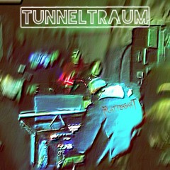 Tunneltraum - Flatterbart @ TRCB 05.02.23