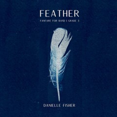 Feather (Fanfare For Band)