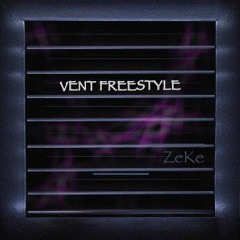 ZeKe - Vent Freestyle