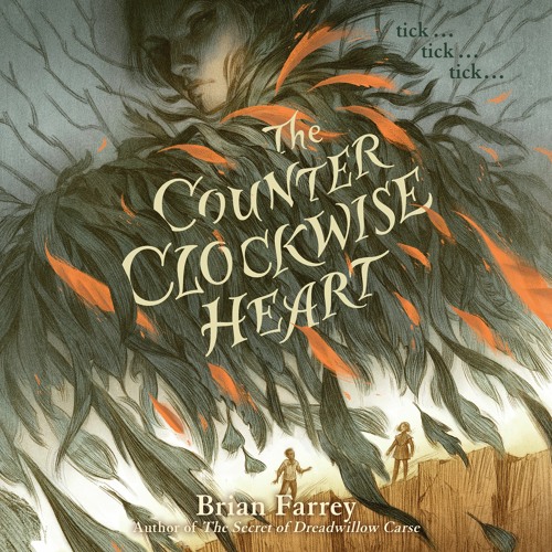 The Counterclockwise Heart by Brian Farrey Read by Kirby Heyborne - Audiobook Excerpt