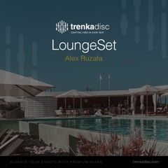 Àlex Ruzafa - LoungeSet