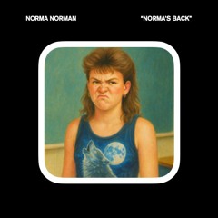 Norma's Back (Demo)