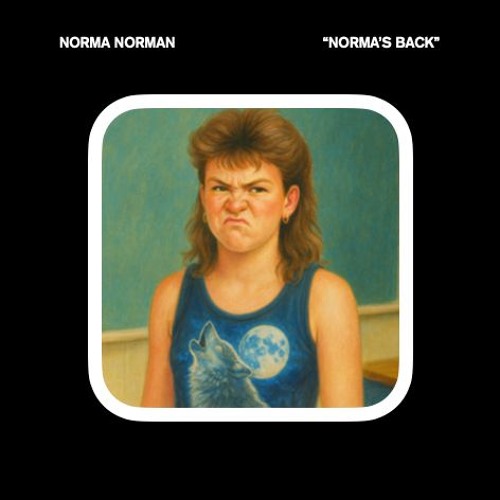 Norma's Back (Demo)