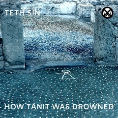 How Tanit Was Drowned