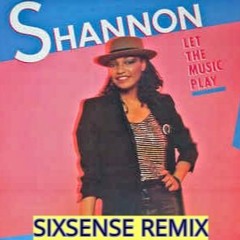 Shannon - Let The Music Play ( Sixsense Remix) 2021 - BOOTLEG