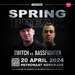 Switch & Bass Fighter - Club Leef Spring Break 2024 (20-04-2024).mp3