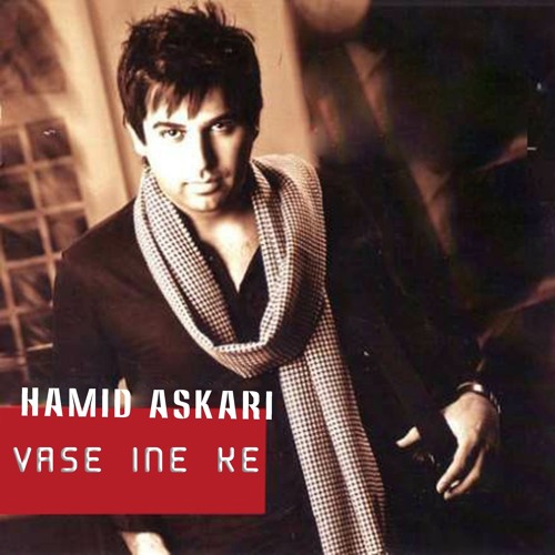 Stream Vase Ine Ke By Hamid Askari | Listen Online For Free On.