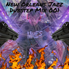 New Orleans Jazz Dubstep Mix 001